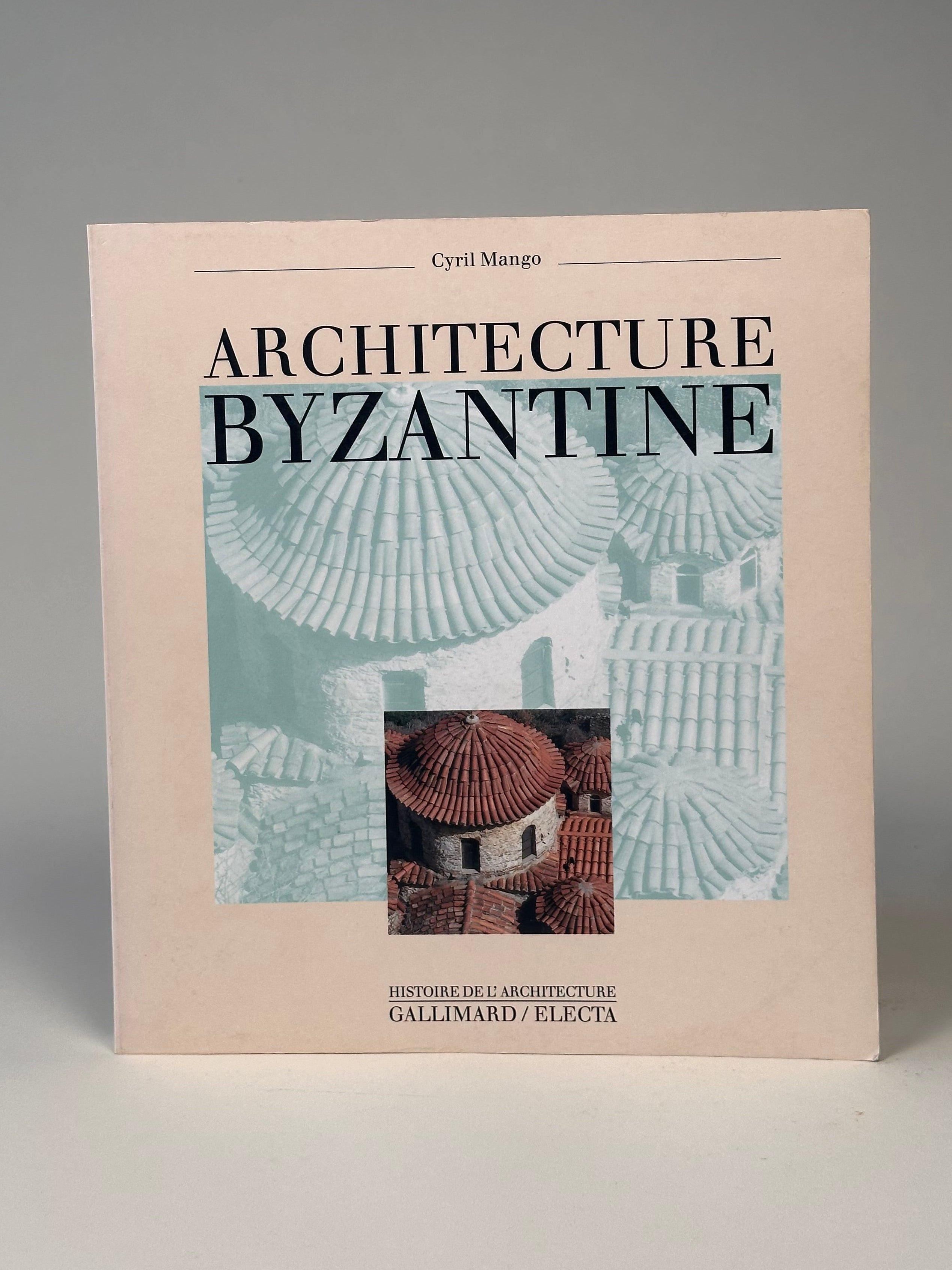 Livre sur l’architecture byzantine par Cyril Mango, 1993